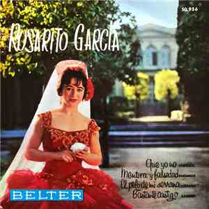 Rosarito García - Que Yo No / Mentira Y Falsedad
