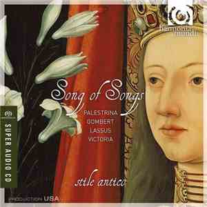 Stile Antico - Palestrina, Gombert, Lassus, Victoria - Song Of Songs