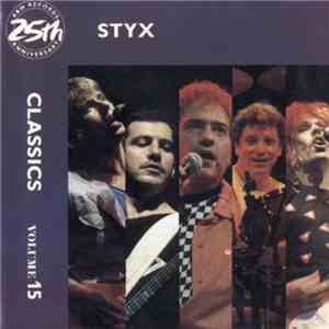 Styx - Classics Volume 15
