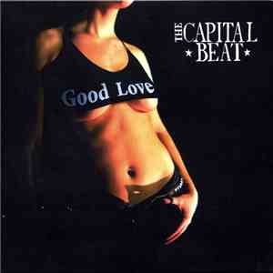 The Capital Beat - Good Love