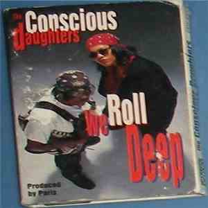 The Conscious Daughters - We Roll Deep