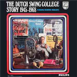 The Dutch Swing College Band - The Dutch Swing College Story 1945 - 1968
