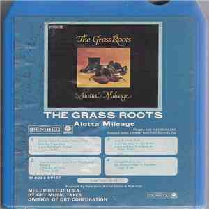 The Grass Roots - Alotta' Mileage