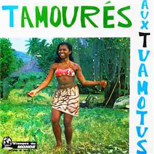 Various - Tamourés Aux Tuamotus