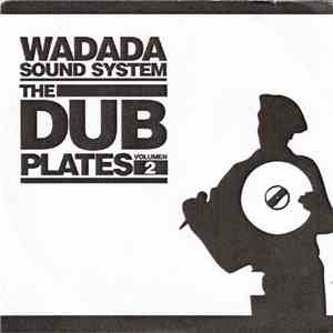 Wadada Sound System - The Dub Plates Volumen 2