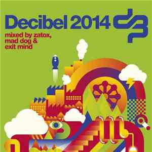 Zatox, Mad Dog & Exit Mind - Decibel 2014