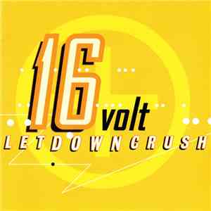 16 Volt - LetDownCrush