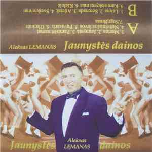 Aleksas Lemanas - Jaunystės Dainos