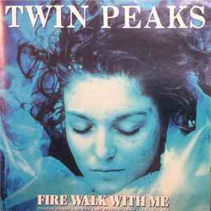 Angelo Badalamenti - Twin Peaks - Fire Walk With Me