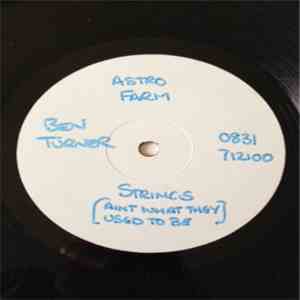 Astro Farm - Strings (Ain't What They Used To Be)