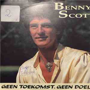 Benny Scott - Geen Toekomst, Geen Doel