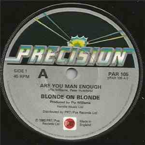 Blonde On Blonde - Are You Man Enough