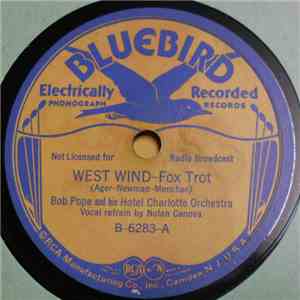 Bob Pope And His Hotel Charlotte Orchestra - West Wind / Early Bird