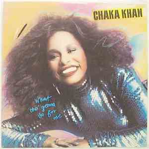 Chaka Khan - What Cha' Gonna Do For Me