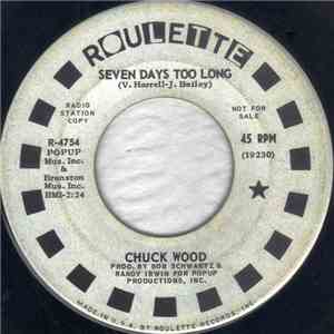 Chuck Wood - Seven Days Too Long / Soul Shing-A-Ling