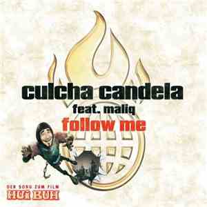 Culcha Candela Feat. Maliq - Follow Me