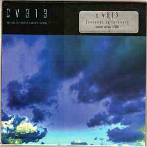 cv313 - Seconds To Forever [Extended Live Excursion]