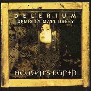 Delerium - Heaven's Earth (Remix By Matt Darey)