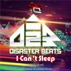 Disaster Beats - I Can't Sleep