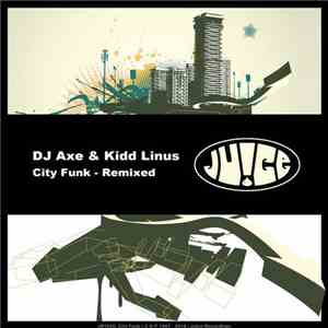 DJ Axe & Kidd Linus - City Funk