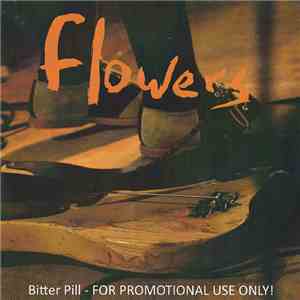 Flowers  - Bitter Pill