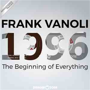 Frank Vanoli - 1996 The Beginning Of Everything