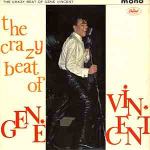 Gene Vincent - The Crazy Beat Of Gene Vincent