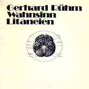 Gerhard Rühm - Wahnsinn Litaneien