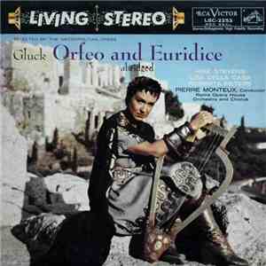 Gluck - Risë Stevens, Lisa Della Casa, Roberta Peters, Pierre Monteux, Rome Opera House Orchestra And Chorus - Orfeo And Euridice (Abridged)