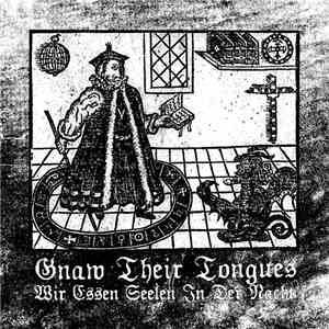 Gnaw Their Tongues - Wir Essen Seelen In Der Nacht