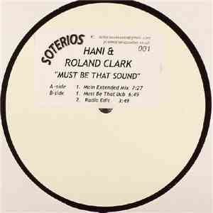 Hani & Roland Clark - Must Be That Sound