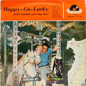 HELMUT ZACHARIAS and his "Magic Violins" - Happy-Go-Lucky