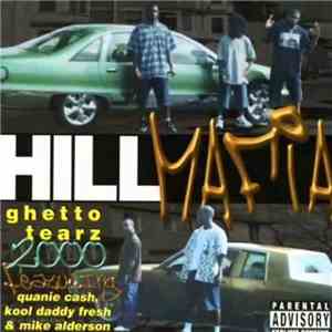 Hill Mafia - Ghetto Tearz 2000