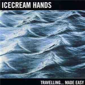 Icecream Hands - Travelling... Made Easy