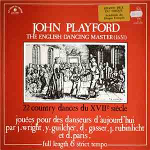 John Playford Jouées Par J. Wright, Y. Guilcher, D. Gasser, J. Rubinlicht Et D. Paris - The English Dancing Master : 22 Country Dances Du XVIIe Siècle