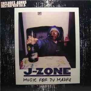 J-Zone - Music For Tu Madre