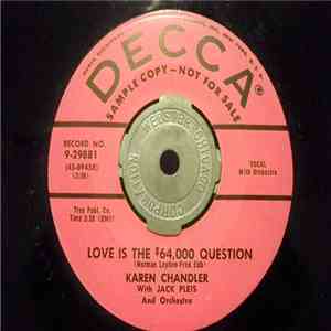 Karen Chandler With Jack Pleis And His Orchestra - Love Is The $64,000 Question / (I'm Just A) Beginner
