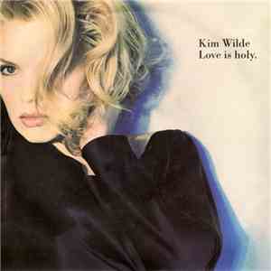 Kim Wilde - Love Is Holy