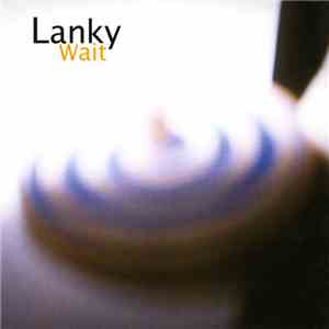 Lanky - Wait