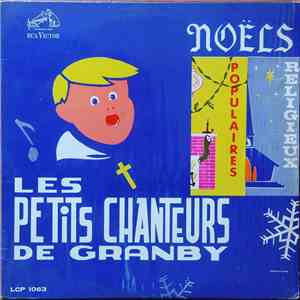 Les Petits Chanteurs De Granby - Noëls Religieux Et Populaires