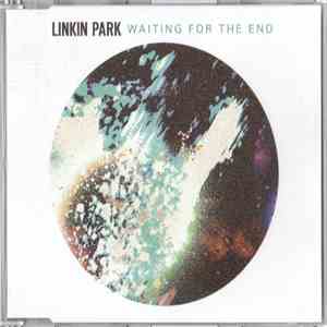 Linkin Park - Waiting For The End