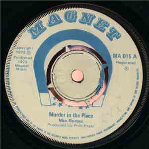 Max Romeo - Murder In The Place
