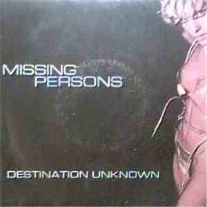 Missing Persons - Destination Unknown