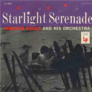 Morton Gould And His Orchestra - Starlight Serenade