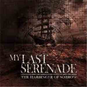 My Last Serenade - The Harbinger Of Sorrow