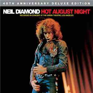 Neil Diamond - Hot August Night