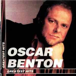 Oscar Benton - Greatest Hits