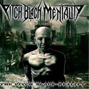 Pitch Black Mentality - The Pitch Black Reality
