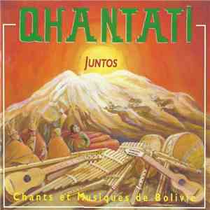 Qhantati - Juntos (Chants Et Musique De Bolivie) CD 3