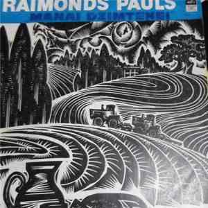 Raimonds Pauls - Manai Dzimtenei
